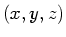 $ (x,y,z)$