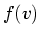 $ f(v)$