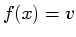 $ f(x) = v$