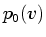 $ p_0(v)$