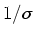 $ 1/\sigma $