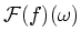 $ \mathcal{F}(f)(\omega )$