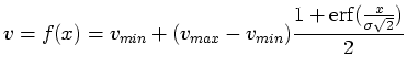 $\displaystyle v = f(x) = v_{min}+(v_{max}-v_{min})\frac{1+\operatorname{erf}(\frac{x}{\sigma \sqrt{2}})}{2}$