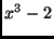 $ x^3-2$