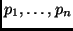 $ p_1,\dots,p_n$