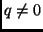 $ q\neq 0$