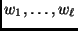 $ w_1,\dots,w_{\ell}$