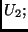 $\displaystyle U_2;
$