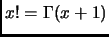 $ x! =\Gamma(x+1)$