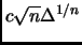 $ c\sqrt{n}\Delta^{1/n}$