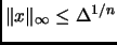 $ \Vert x\Vert _\infty\leq \Delta^{1/n}$