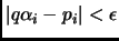 $\displaystyle \vert q\alpha_i-p_i\vert<\epsilon
$