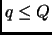$ q\le Q$