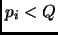 $ p_i<Q$
