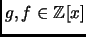 $ g, f\in \mathbb{Z}[x]$