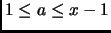 $ 1\leq a\leq x-1$