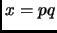 $ x=pq$