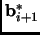 $ {\mathbf{b}}_{i+1}^*$