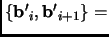$ \{{\mathbf{b'}}_i,{\mathbf{b'}}_{i+1}\}=$