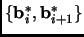 $ \{{\mathbf{b}}_i^*,{\mathbf{b}}_{i+1}^*\}$