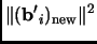 % latex2html id marker 1867
$\displaystyle \Vert({\mathbf{b'}}_{i})_{\text{new}}\Vert^2$
