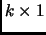 $ k\times 1$