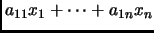 $\displaystyle a_{11}x_1+\cdots+a_{1n}x_n$