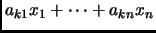 $\displaystyle a_{k1}x_1+\cdots+a_{kn}x_n$