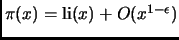 $ \pi(x)={\mathrm {li}}(x)+O(x^{1-\epsilon})$