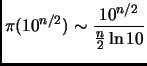 $\displaystyle \pi(10^{n/2})\sim \frac{10^{n/2}}{\frac{n}{2}\ln{10}}$