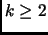 $ k\geq 2$