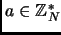 $ a\in{\mathbb{Z}}_N^*$