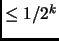 $ \le 1/2^k$