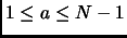 $ 1\leq a\le N-1$