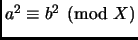 $ a^2 \equiv b^2 \pmod X$