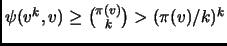 $ \psi(v^k,v)\geq \binom{\pi(v)}{k}>(\pi(v)/k)^k$