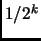 $ 1/2^k$