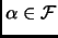 $ \alpha \in \mathcal{F}$