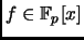 $ f\in {\mathbb{F}}_p[x]$