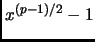 $ x^{(p-1)/2}-1$