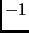 $ -1$