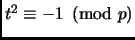$ t^2\equiv -1 \pmod p$