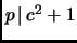 $ p{\,\mid\,}c^2+1$