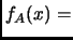 $ f_A(x) =$