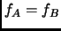 $ f_A=f_B$