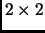 $ 2\times 2$