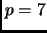 $ p=7$
