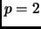 $ p=2$