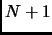 $ N+1$