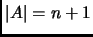 $ \vert A\vert=n+1$